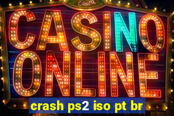 crash ps2 iso pt br